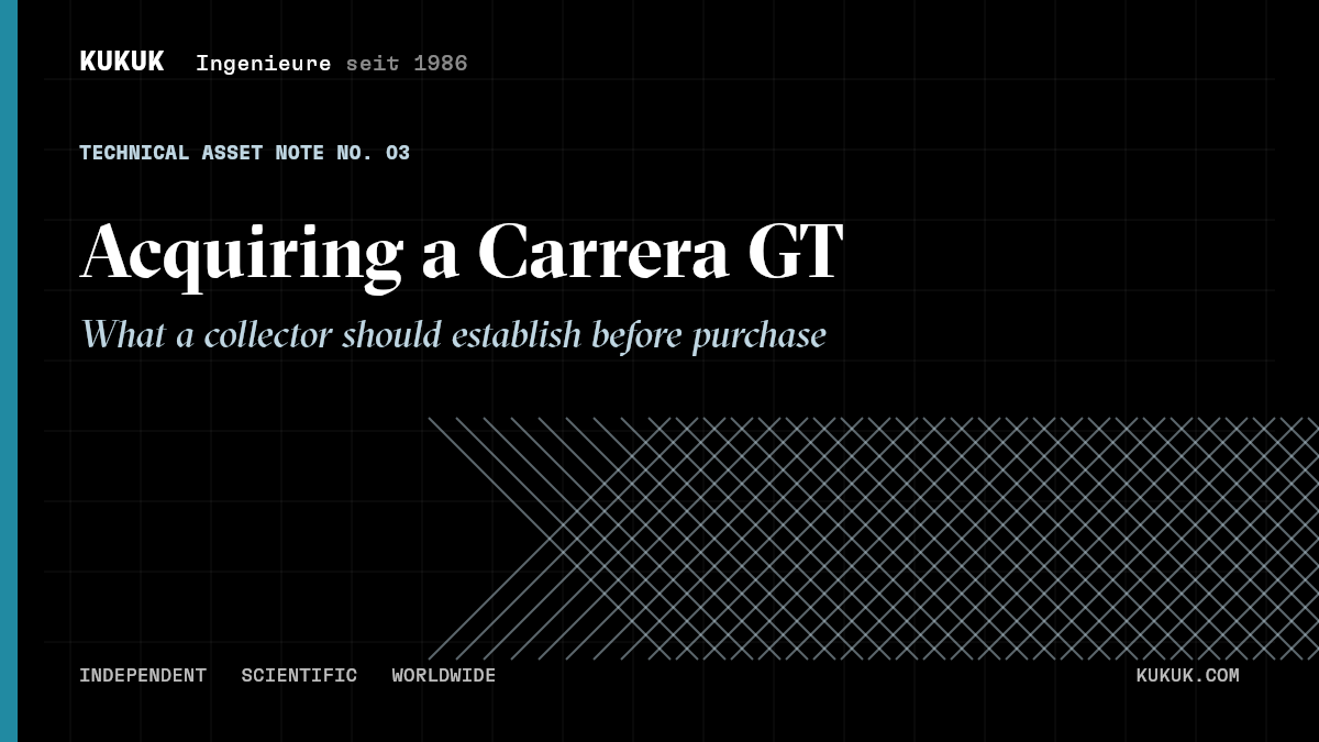 KUKUK Technical Asset Note 03 zur Ankaufuntersuchung eines Porsche Carrera GT